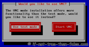 Select Text Mode Installation or VNC Installation